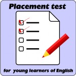 Placement test for young learners of English
