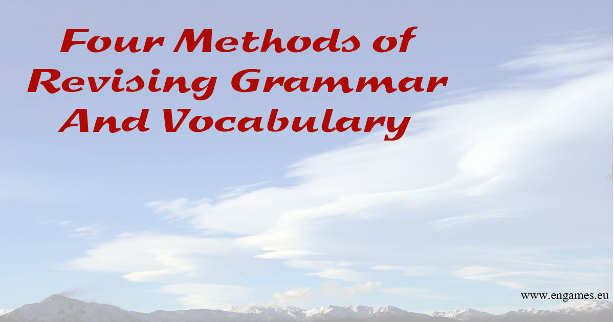 Read more about the article Four Methods of Revising Grammar and Vocabulary