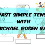 Teach Past Simple Tense With Michael Rosen Rap