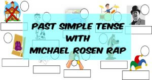 Past simple with Michael Rosen Rap