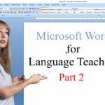 Microsoft Word for Language Teachers – part 2