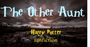 Read more about the article The Other Aunt – Harry Potter fanfiction lesson plan
