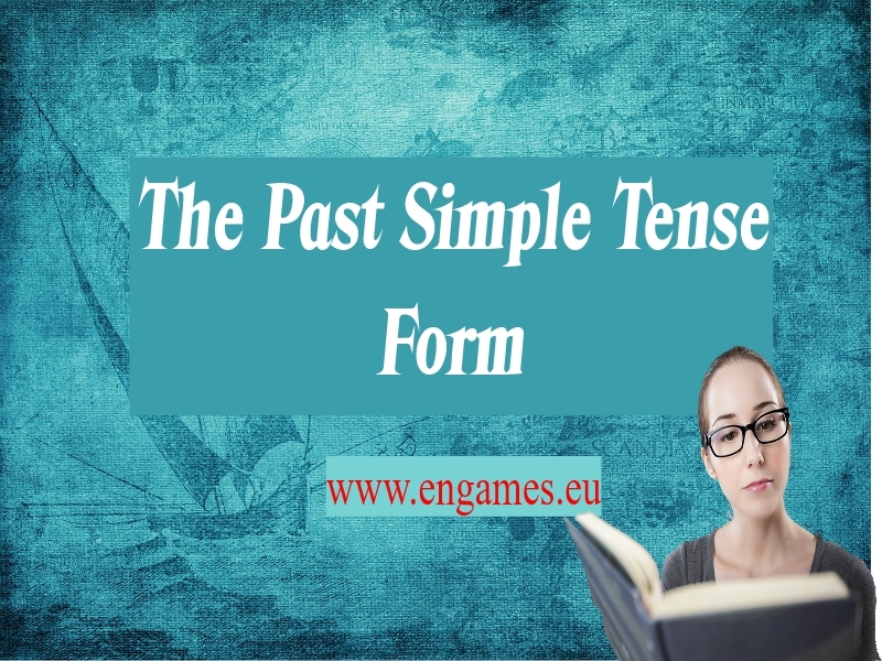 Read more about the article Past simple tense – the form