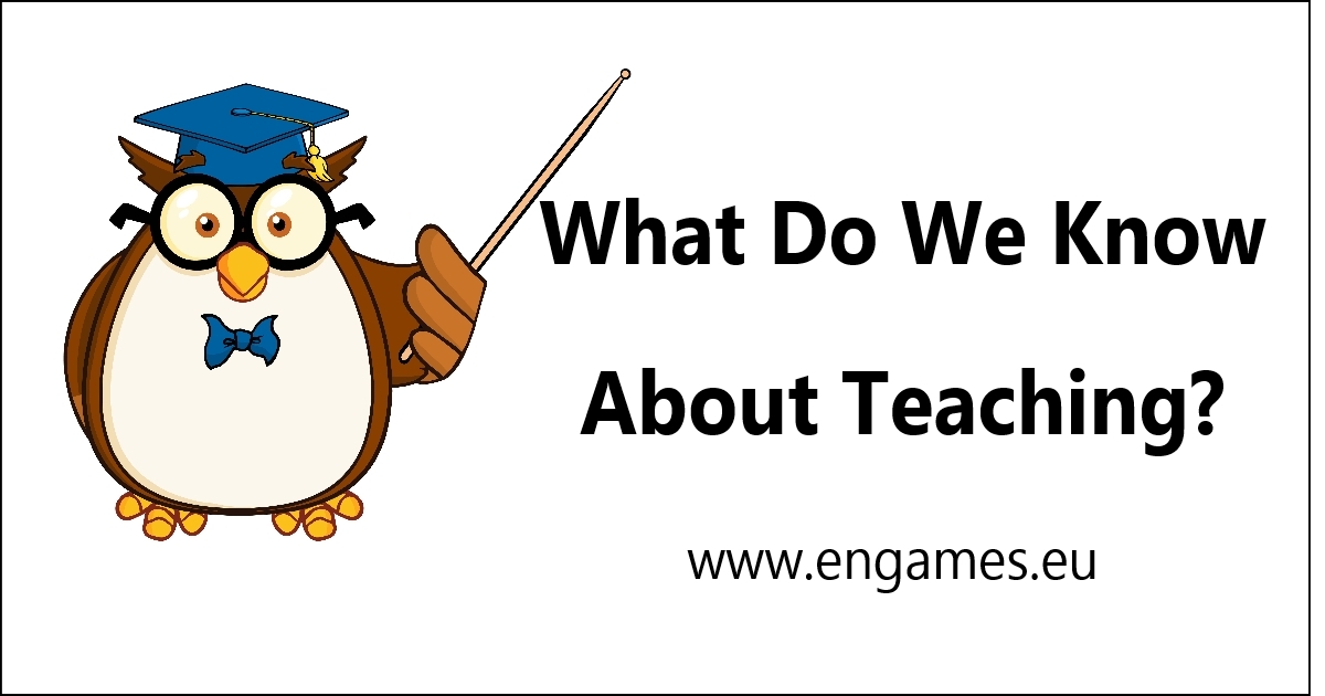 What do we know about teaching?