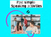 Past simple speaking activities
