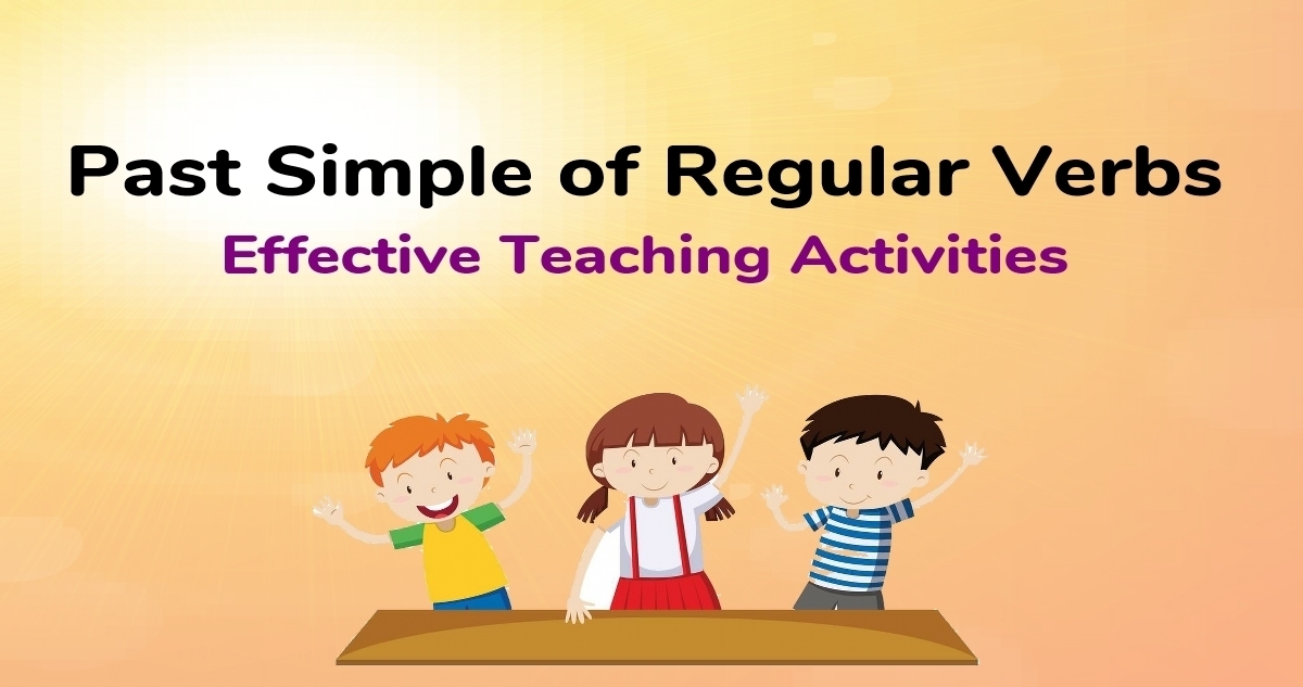 Read more about the article Past Simple for Regular Verbs – Videos and Speaking Activities to Teach this Grammar Effectively